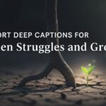 39 Short Deep Captions for Hidden Struggles and Growth