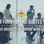 49 Funny Office Quotes That Brighten Any Boring Workday