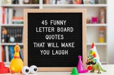 45 Funny Letter Board Quotes That Will Make You Laugh