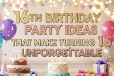 16th Birthday Party Ideas That Make Turning 16 Unforgettable