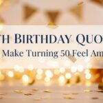 50th Birthday Quotes That Make Turning 50 Feel Amazing