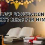 College Graduation Party Ideas for Him