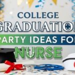 College Graduation Party Ideas for Nurse