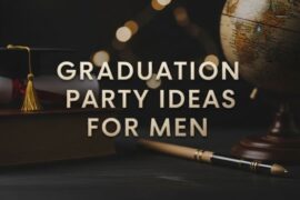 Graduation Party Ideas for Men